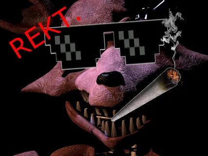 REKT. Five Nights at Freddy's Know Your Meme