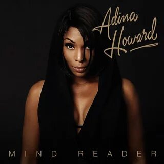 Adina Howard альбом Mind Reader слушать онлайн бесплатно на 