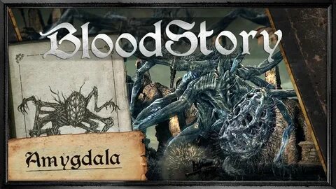 BLOODSTORY: Amygdala Bloodborne Lore (german/deutsch) - YouT