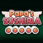 PAPA'S SUSHIRIA Online - Play Papa's Sushiria for Free on Po