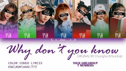 Why don't you know Your girl group (7 members) Orginal-Chung