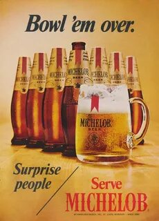 Michelob Beer Ad 1970 Advertisement Bowl 'em Beer, Beer ad, 