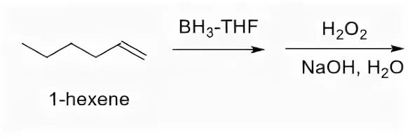 Solved BH3-THF H2O2 NaOH, H20 1-hexene Chegg.com