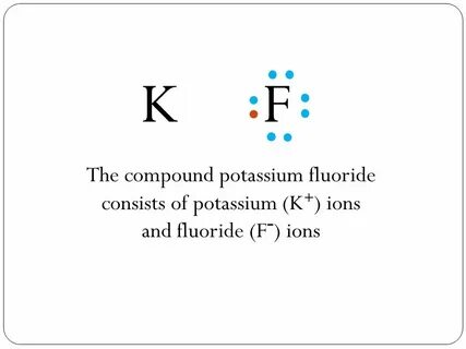 Potassium Fluoride Facts, Formula, Properties, Uses, Safety 