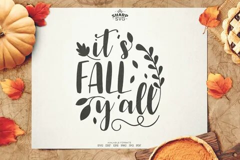 Its Fall yall SVG Autumn SVG Files (794122) SVGs Design Bund
