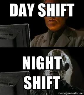 Memes, Night shift, Fictional characters
