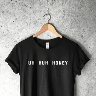 Uh huh Honey T-Shirt in Black Trending Shirts Tumblr Feminis