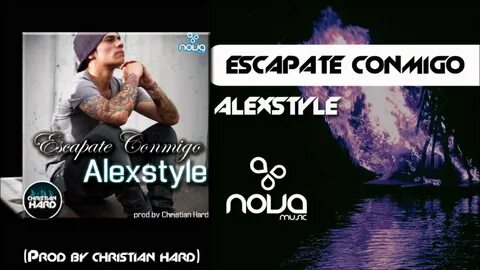 AlexStyle - Escapate Conmigo (Prod by Christian Hard) - YouT