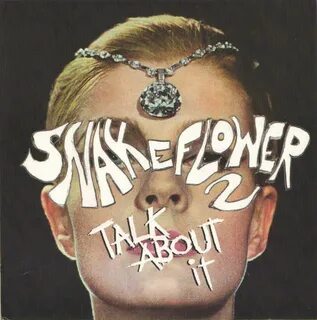 Snake Flower 2 - Talk About It / Running From The Night (200
