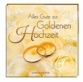Buch Alles Gute zur Goldenen Hochzeit Goldene hochzeit, Hoch
