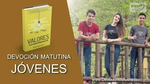 28 de agosto 2019 Devoción Matutina para Jóvenes Respeto - Y