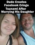 Dude Creates Facebook #Cringe Tsunami After #Marrying His #D