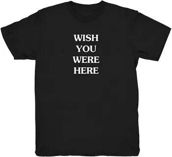 Buy wish you were here t shirt astroworld - In stock