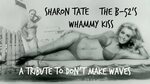 Sharon Tate in Don't Make Waves - The B-52's - Whammy Kiss -