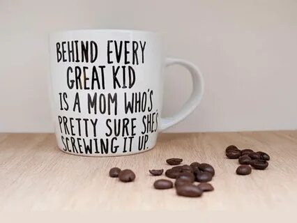 Coffee tastes better in these funny coffee mugs Mom mug, Mot