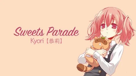 Cover Sweets Parade - InuxBokuSS Kyori (恭 莉) - YouTube