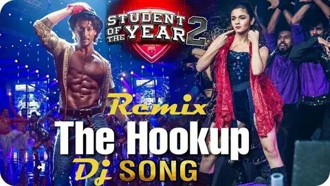 Hook Up Song - Student Of The Year 2 Le Le Number Mera Dj Re