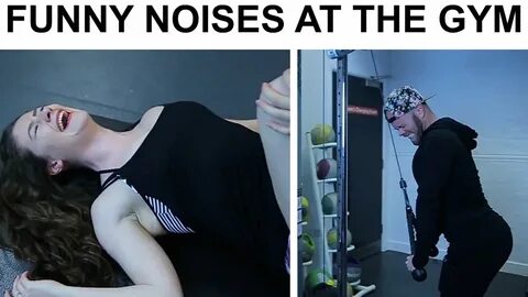 Funny Noises At The Gym 😂 - YouTube