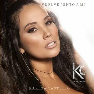 Vuelve Junto a Mi Karina Castillo слушать онлайн на Яндекс М
