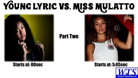 Miss Mulatto vs Young Lyric (Diss Tracks) Part 2 - YouTube