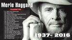 Merle Haggard Greatest Hits Full Album - Best Country Songs 