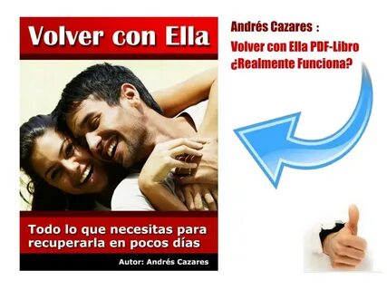 PPT - Andrés Cazares : Volver Con Ella PDF *Realmente Funcio