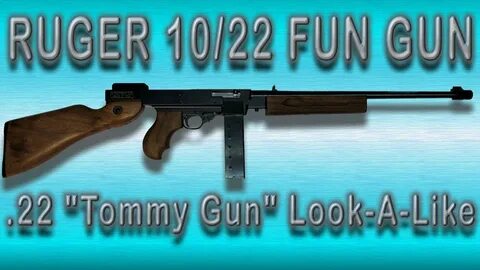 On the Range Ruger 1022 FUN GUN "Tommy Gun" - YouTube