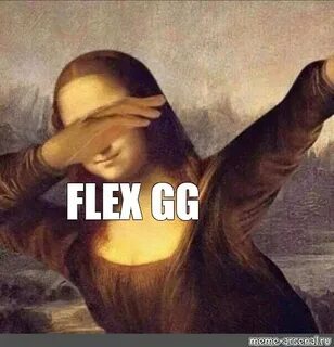 Мем: "FLEX GG" - Все шаблоны - Meme-arsenal.com