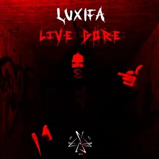 Live Gore - LUXIFA. Слушать онлайн на Яндекс.Музыке