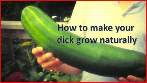 How to make your dick grow naturally - YouTube