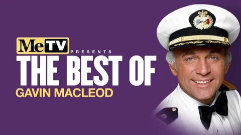 MeTV Presents the Best of Gavin MacLeod - YouTube