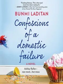 Confessions of a Domestic Failure - New York Public Library 