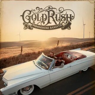 Moonshine Bandits альбом Gold Rush слушать онлайн бесплатно 