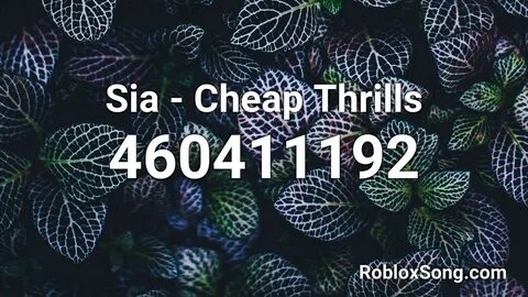 Sia - Cheap Thrills Roblox ID - Music Code - YouTube