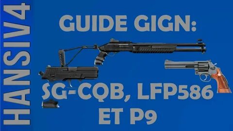 Guide du GIGN: SG-CQB, LFP586 et P9! - YouTube