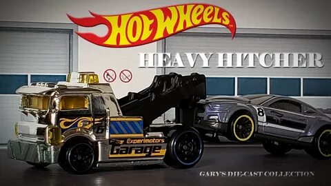 HOT WHEELS HEAVY HITCHER GARY'S DIE-CAST COLLECTION - YouTub