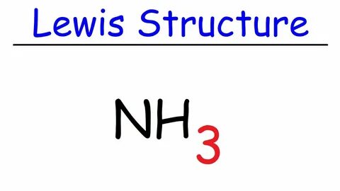 NH3 Lewis Structure - Ammonia - YouTube