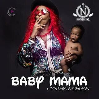 Cynthia Morgan альбом Baby Mama слушать онлайн бесплатно на 