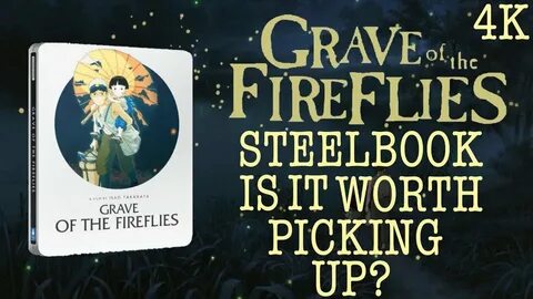 GRAVE OF THE FIREFLIES (Steelbook) Unboxing and Review With 