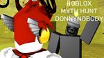 DonnyNobody Roblox Myth Hunt - YouTube