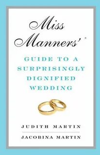 Miss Manners' Guide to a Surprisingly Dignified Wedding (ebo