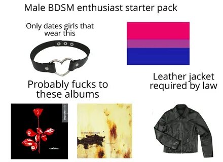 Male BDSM enthusiast starter pack r/starterpacks Starter Pac