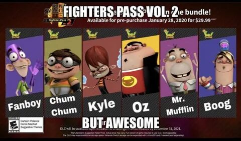 Super Smash Bros. Ultimate but AWESOME part 2 Fanboy & Chum 