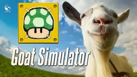 1UpBox Plays: Goat Simulator - GOTY!? - YouTube