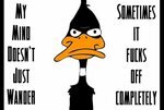 THIS IS ME ALL OVER ) Daffy Duck Quotes Crazy Nutty Daffy du