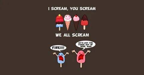 I Scream, You Scream (PG version) - Summer - T-Shirt TeePubl