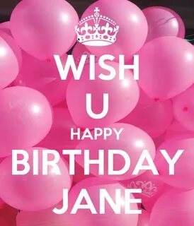 WISH U HAPPY BIRTHDAY JANE Poster joshuaosaigbovo Keep Calm-