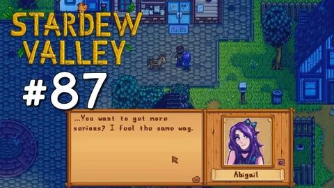 Girlfriending Abigail - Stardew Valley Playthrough, Part 87 
