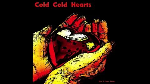 Cold Cold Hearts - About Pictures and Scars - YouTube