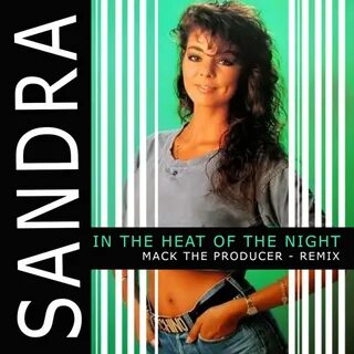 Sandra - In The Heat Of The Night (Mack The Producer - remix